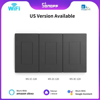 SONOFF M5 SwitchMan WiFi США Умный Дом 120 Тип 1/2/3 Групповой кнопочный переключатель через Ewelink Alexa Google Home Alice