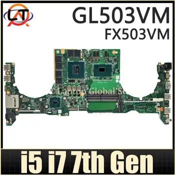 Материнская плата S5AM для ASUS ROG Strix GL503VM FX503VM GL503VMF Материнская плата ноутбука I5 I7 7-го поколения GTX1060-V3G Вентилятор-4-контактный