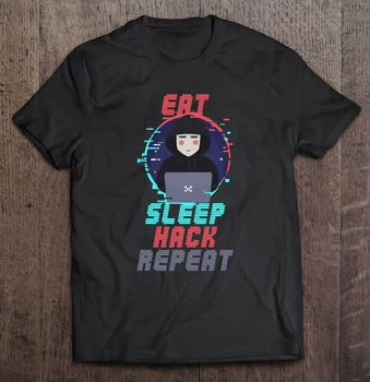 Eat Sleep Hack Repeat Cybersecurity Hacking Coding Hacker Футболка для мужчин Футболка Женский топ Мужская одежда Футболка Мужская рубашка